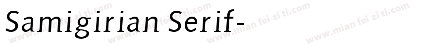 Samigirian Serif字体转换